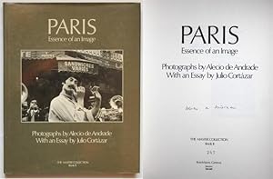 Image du vendeur pour Paris. Essence of an Image. Photographs by Alecio de Andrade. With an Essay by Julio Cortzar (= The Master collection, Book II). Signed by Alecio de Andrade mis en vente par Graphem. Kunst- und Buchantiquariat