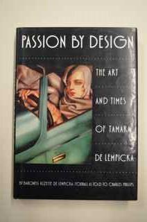 Seller image for Passion by Design: The Art and Times of Tamara De Lempicka for sale by George Strange's Bookmart