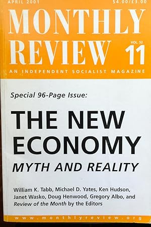 Imagen del vendedor de Monthly Review Volume 52, Number 11 (April 2001). Special 96-Page Issue: the New Economy. Myth and Reality a la venta por Epilonian Books