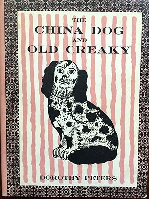 Seller image for The china dog & Old Creaky for sale by Epilonian Books