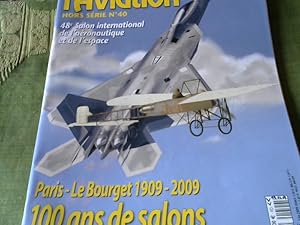 Le Fana l Aviation Hors Serie No. 40. Paris - Le Bourget 1909 - 2009. 100 ans de salons.