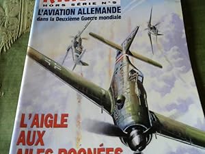 Le Fana l Aviation Hors Serie No. 9. L aigle aux ailes Rognees.