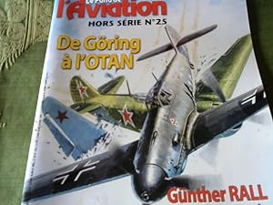 Le Fana l Aviation Hors Serie No. 25. De Göring a' L'otan, Günther Rall L'As aux 275 victoires.