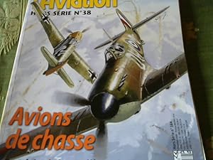 Le Fana l Aviation Hors Serie No. 38. Avions de chasse. Quel etait le meilleur.