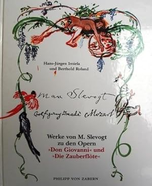 Werke von M.Slevogt zu den Opern "Don Giovanni" und "Die Zauberflöte", Hrsgb. H.J.Imiela u. B.Roland