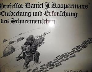 Imagen del vendedor de Professor Daniel J. Koopermans` Entdeckung und Erforschung des Schneemenschen a la venta por Hildegard Noffz