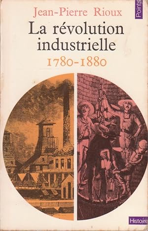 Révolution industrielle, 1780-1880 (La)
