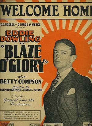 Seller image for Welcome Home; From the Sono Art Production of 'Blaze of Glory' (Sombras de Gloria) [Vintage Piano Sheet Music] for sale by Little Stour Books PBFA Member