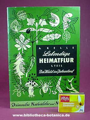 Bild des Verkufers fr Lebendige Heimatflur 1.Teil: Der Wald im Jahreslauf. zum Verkauf von Bibliotheca Botanica