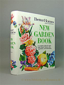 Bild des Verkufers fr New Garden Book. A complete guide for roses, trees, lawns, shrubs, soils, vegetables, and landscaping. zum Verkauf von Bibliotheca Botanica