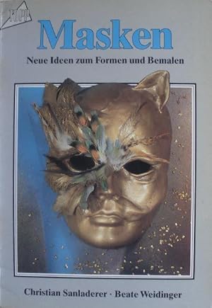Seller image for Masken. Neue Ideen zum Formen und Bemalen. for sale by Librairie les mains dans les poches