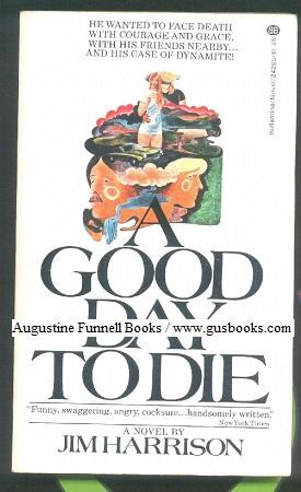 Seller image for A Good Day To Die for sale by Augustine Funnell Books