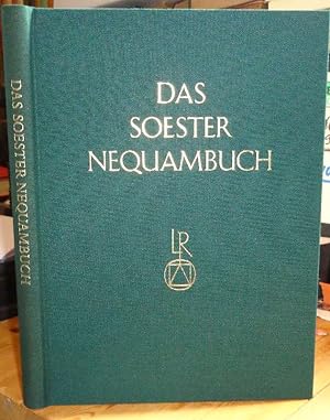 Das Soester Nequambuch. Neuausgabe des Acht- und Schwurbuchs der Stadt Soest.