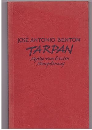 Seller image for Tarpan. Mythe vom letzten Mongolenfeldzug for sale by Bcherpanorama Zwickau- Planitz