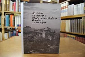 50 Jahre Katholische Studentenverbindung Rechberg im KV zu Tübingen.