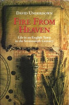 Seller image for Fire From Heaven: Life in an English Town in the Seventeenth Century for sale by BJ's Book Barn