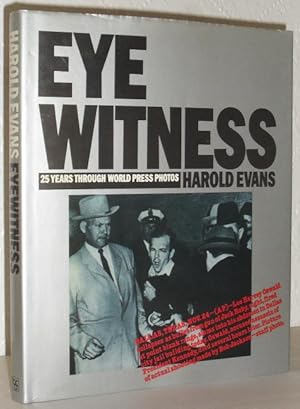 Eyewitness - 25 Years Through World Press Photos