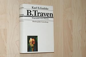 Bild des Verkufers fr B. Traven - Biographie eines Rtsels. zum Verkauf von Bockumer Antiquariat Gossens Heldens GbR