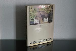 Seller image for Mein Garten Eden. Harmonisches Gestalten mit der Natur for sale by Bockumer Antiquariat Gossens Heldens GbR