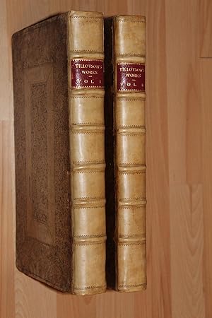 Bild des Verkufers fr The Works of the Most Reverend Dr. John Tillotson, Late Lord Archbishop of Canterbury: Containing Two Hundred Sermons and Discourses, On Several Occasions. To Which are Annexed, Prayers Composed by Him for His Own Use; And a Form of Prayer Composed by Him for the Use of King William. Bein All that were Printed after his Grace s Decease; now collected into two Volumes. Together With Tables to the Whole: One of the Texts Preached Upon; Another of the Places of Scripture Occasionally Explain''d; A Third, An Alphabetical Table of Matter. Published From the Originals By Ralph Barker, D. D. Chaplain to His Grace. 2 Bnde.' zum Verkauf von Bockumer Antiquariat Gossens Heldens GbR