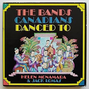 The Bands Canadians Danced To