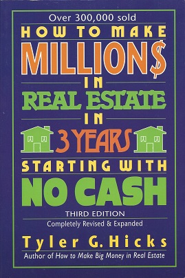 Imagen del vendedor de How to Make Million$ in Real Estate in Three Years Starting with No Cash, Third Edition a la venta por Storbeck's