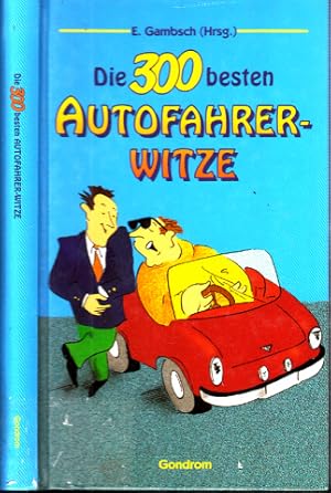 Die 300 besten Autofahrerwitze Mit Karikaturen von Dietmar Grosse