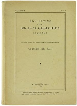 BOLLETTINO DELLA SOCIETA' GEOLOGICA ITALIANA. Volume LXXXIII - 1964. Fasc. 4.: