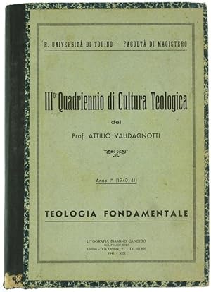 III° QUADRIENNIO DI CULTURA TEOLOGICA. Anno I° (1940-41): TEOLOGIA FONDAMENTALE.: