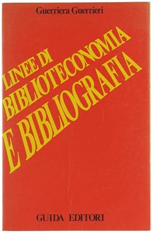 Imagen del vendedor de LINEE DI BIBLIOTECONOMIA E BIBLIOGRAFIA.: a la venta por Bergoglio Libri d'Epoca