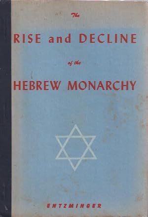 Imagen del vendedor de The Rise and Decline of the Hebrew Monarchy a la venta por The Ridge Books