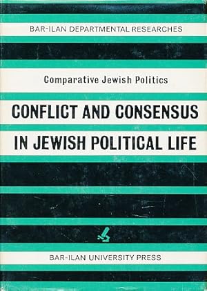 Bild des Verkufers fr Conflict and consensus in Jewish political life. Comparative Jewish politics 2. zum Verkauf von Fundus-Online GbR Borkert Schwarz Zerfa