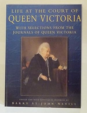 Bild des Verkufers fr Life at the Court of Queen Victoria zum Verkauf von St Marys Books And Prints