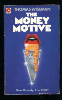 The Money Motive