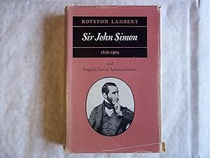 Imagen del vendedor de Sir John Simon 1816-1904 and English Social Administration a la venta por Carmarthenshire Rare Books