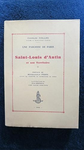 Seller image for Une paroisse de Paris : Saint Louis d'Antin et son territoire. Prface de Mgr Pisani. for sale by PARIS-LIBRIS