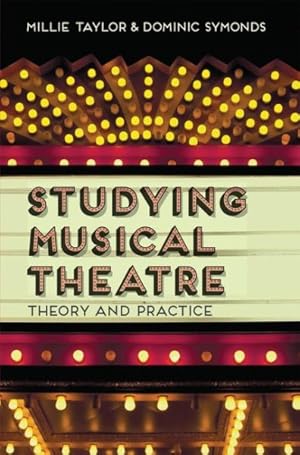 Seller image for Studying Musical Theatre : Theory and Practice for sale by GreatBookPrices