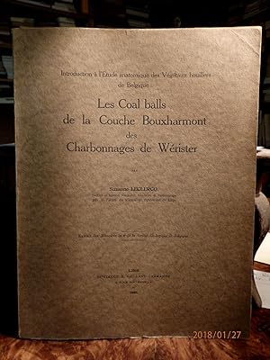 Introduction a l'Etude anatomique des Vegetaux houillers de Belgique: Les Coal balls de la couche...