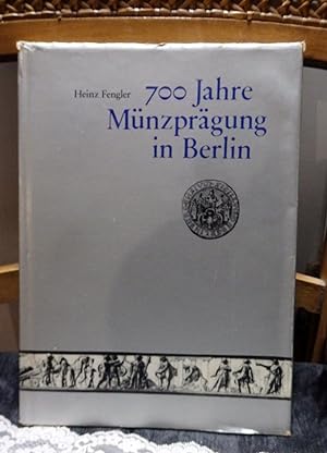 Seller image for 700 Jahre Mnzprgung in Berlin. Mit 87 Abbildungen for sale by Antiquariat Ekkehard Schilling