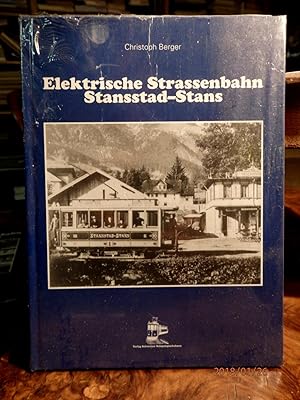 Bild des Verkufers fr Elektrische Strassenbahn Stansstad - Stans zum Verkauf von Antiquariat Ekkehard Schilling