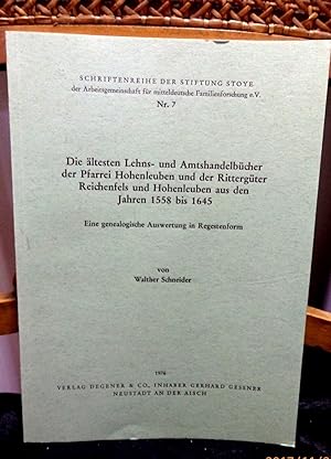 Die ältesten Lehns-und Amtshandelsbücher der Pfarrei Hohenleuben und der Rittergüter Reichenfels ...
