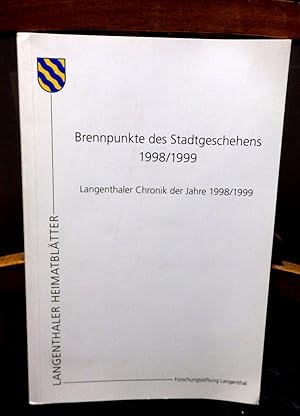 Bild des Verkufers fr Langenthaler Heimatbltter. Brennpunkte des Stadtgeschehens 1998 / 1999. Chronik der Jahre. Mit vielen schwarzweiss Fotos zum Verkauf von Antiquariat Ekkehard Schilling