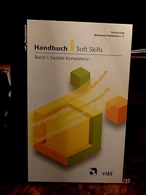 Seller image for Handbuch Soft Skills. Band 1: Soziale Kompetenz for sale by Antiquariat Ekkehard Schilling