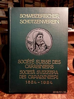 Bild des Verkufers fr Gedenkschrift zum 100jhrigen Jubilum des Schweizerischen Schtzenvereins. 1824-1924. zum Verkauf von Antiquariat Ekkehard Schilling