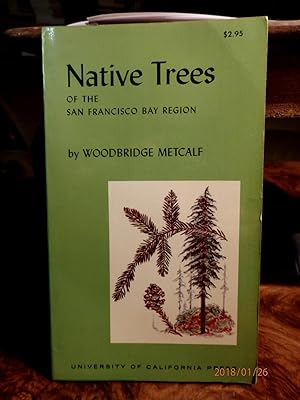Seller image for Native Trees of the San Francisco Bay Region for sale by Antiquariat Ekkehard Schilling