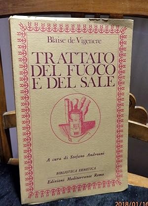 Seller image for Trattato del fuoco e del sale. A cura di Stefano Andreani. Biblioteca Ermitica / 9. for sale by Antiquariat Ekkehard Schilling