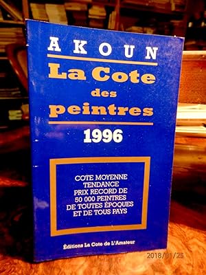 Imagen del vendedor de La Cote des peintres. 1996. Cote moyenne tendance prix record de 35.000 peintres de toutes epoques et de tous pays. a la venta por Antiquariat Ekkehard Schilling