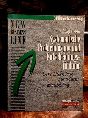 Bild des Verkufers fr Systematische Problemlsung und Entscheidungsfindung. Der 6-Stufen-Plan zur sicheren Entscheidung. zum Verkauf von Antiquariat Ekkehard Schilling