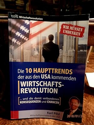 Bild des Verkufers fr 10 Haupttrends der aus den USA kommenden Wirtschaftsrevolution zum Verkauf von Antiquariat Ekkehard Schilling