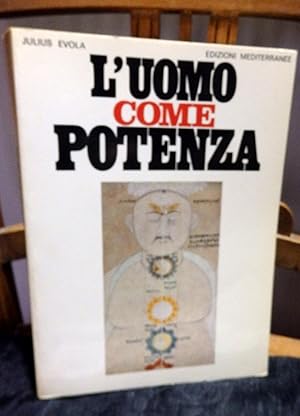 Bild des Verkufers fr L'uomo come potenza. Orissonti dello spirito / 53. Collana fondata da Julius Evola. zum Verkauf von Antiquariat Ekkehard Schilling